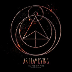 : As I Lay Dying - Shaped By Fire (Deluxe Version) (2021)