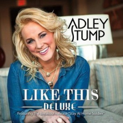 : Adley Stump - Like This (Deluxe Edition) (2015)
