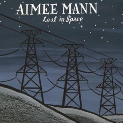 : Aimee Mann - Lost in Space (2002)