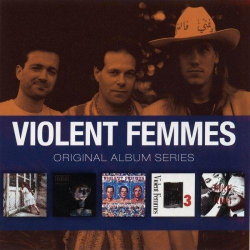 : Violent Femmes - Original Album Series (2011)