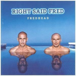 : Right Said Fred - Discography 1993-2019 