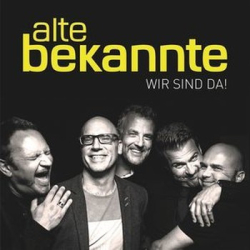 : Alte Bekannte - Wir Sind Da! (2017)
