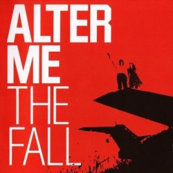 : Alter Me - The Fall (2009)