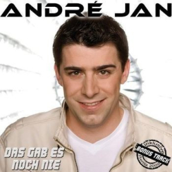 : André Jan - Das gab es noch nie (2009)