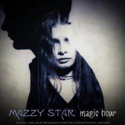 : Mazzy Star - Magic Hour (Live 1994) (2021)