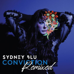 : Sydney Blu - Conviction Remixed (2021)