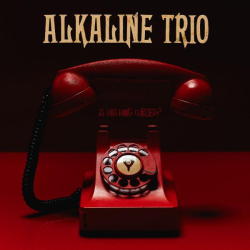 : Alkaline Trio - Is This Thing Cursed? (2018)