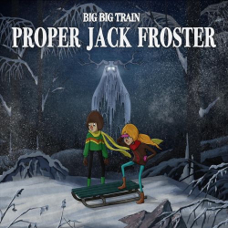: Big Big Train - Proper Jack Froster (2021)