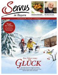 : Servus in Bayern Einfach Gut Leben Magazine No 01 2022
