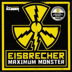 : Eisbrecher - Maximum Monster (Metal Hammer Exklusiv) (2021)