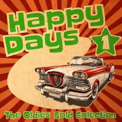 : Happy Days: The Oldies Gold Collection, Vol. 1 (2022)