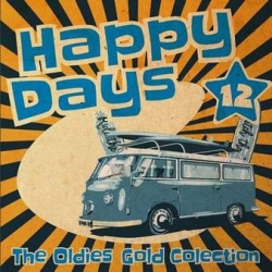 : Happy Days - The Oldies Gold Collection [Volume 12] (2022)
