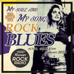 : My Soul And Song: Rock Blues Compilation (2022)