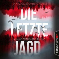 : Jean-Christophe Grangé - Die letzte Jagd