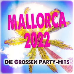 : Mallorca 2022 (Die grossen Party-Hits) (2022)