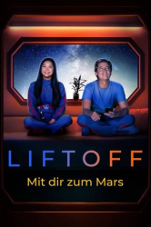 : Liftoff Mit dir zum Mars 2022 German EAC3D DL 2160p Hybrid WEB DV HDR HEVC-QfG