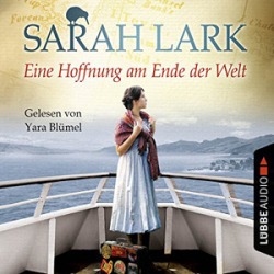 : Sarah Lark - Eine Hoffnung am Ende der Welt