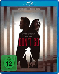 : Dont Go Zwischen Leben und Tod 2018 German 720p BluRay x264-UniVersum