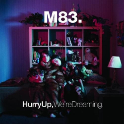 : M83 - Hurry Up, We're Dreaming (2011)