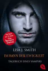 : Lisa J. Smith - Tagebuch eines Vampirs 12 - Im Bann der Ewigkeit
