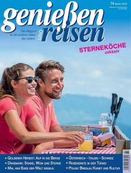 : Genießen und Reisen Magazin No 74 Herbst 2022
