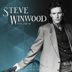 : Steve Winwood - NYC FM '78 (live) (2022)