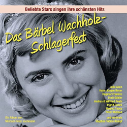 : Das Bärbel Wachholz-Schlagerfest (2014)