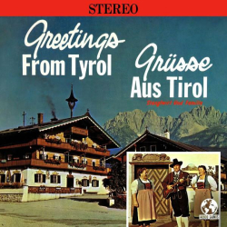 : Stanglwirt Und Familie - Greetings From Tyrol (Remastered) (2022)