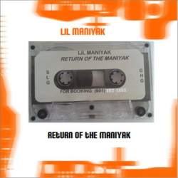 : Lil Maniyak - Return of the Maniyak (2013)