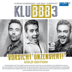 : Klubbb3 - Vorsicht unzensiert! (Gold Edition) (2016)