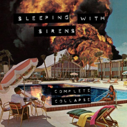 : Sleeping With Sirens - Complete Collapse (2022)