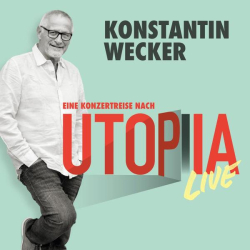 : Konstantin Wecker - Utopia Live (2022)