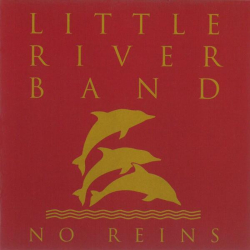 : Little River Band - No Reins (Remastered) (2022)