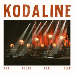 : Kodaline - Our Roots Run Deep (Live) (2022)
