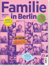 : Tip Berlin - Familie in Berlin 2023