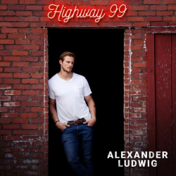 : Alexander Ludwig - Highway 99 (2022)