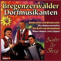 : Bregenzerwälder Dorfmusikanten - Zauber der Berge (1994)
