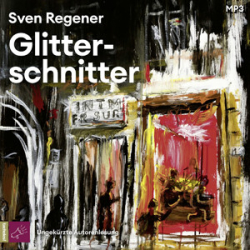 : Sven Regener - Glitterschnitter
