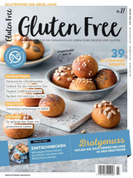 : Gluten Free Magazin No 27 Februar-März 2023
