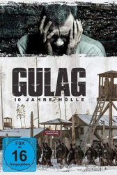 : Gulag 10 Jahre Hoelle 2021 German 1080p BluRay Rerip x264-Jaja