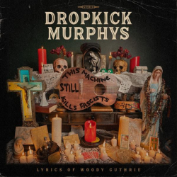: Dropkick Murphys - This Machine Still Kills Fascists (Expanded Edition) (2023)
