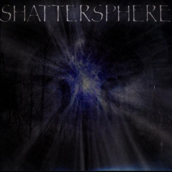 : Shattersphere - Shattersphere (2004)