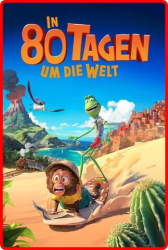 : In 80 Tagen Um Die Welt 2021 German Ddp 1080p BluRay x264-Hcsw