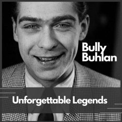 : Bully Buhlan - Unforgettable Legends (2023)