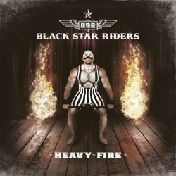: Black Star Riders - Heavy Fire (2017)