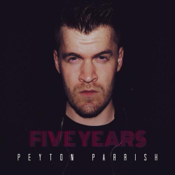 : Peyton Parrish - Five Years (2019)