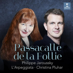 : Christina Pluhar, L'Arpeggiata & Philippe Jaroussky - Passacalle de la Follie (2023)