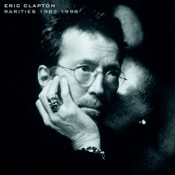 : Eric Clapton - Rarities 1983-1998 (2023) Hi-Res