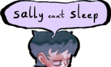 : Sally Cant Sleep-Tenoke