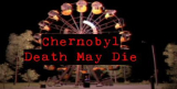 : Chernobyl Death May Die-Tenoke